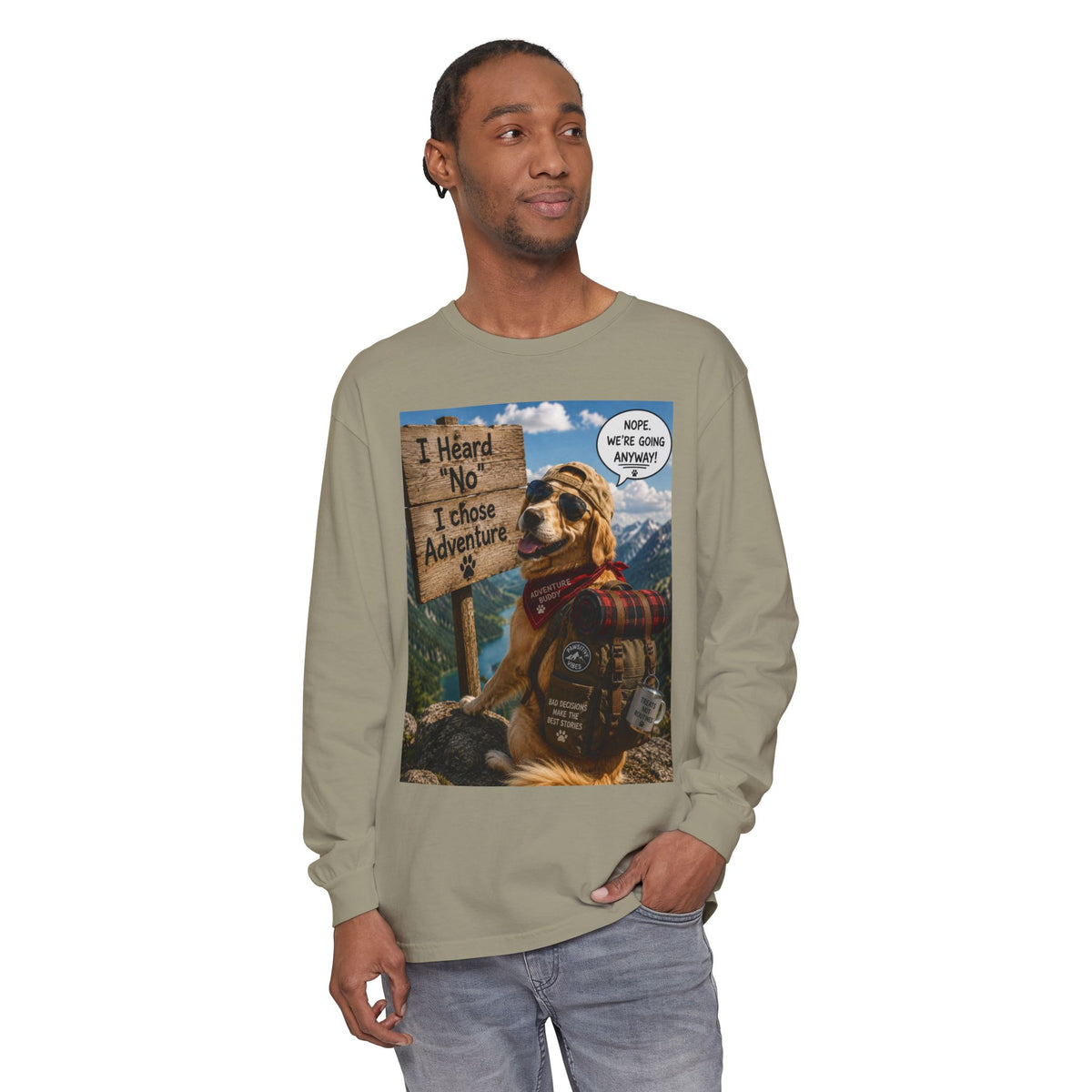 I Heard No I Chose Adventure dog hiking shirt Long Sleeve T-Shirt | Camping, Outdoors