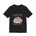 Reporting for Treat Duty T-Shirt