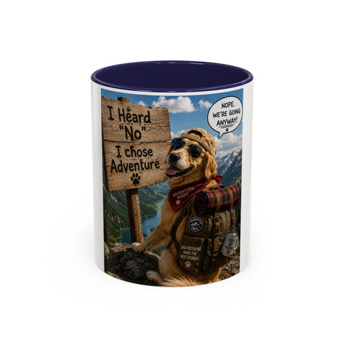 Adventure Dog Mountain Hike Mug | I Heard 'No' I Chose Adventure