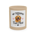My Therapist Has Four Paws Mug
